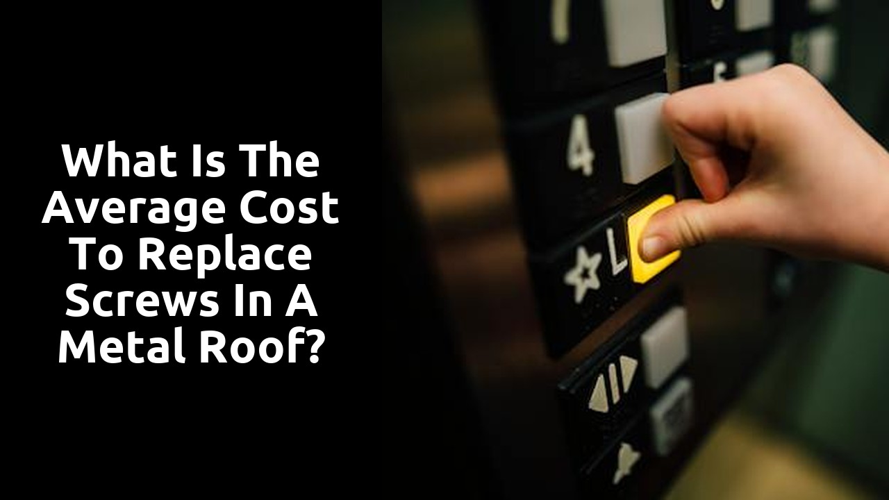 What is the average cost to replace screws in a metal roof?
